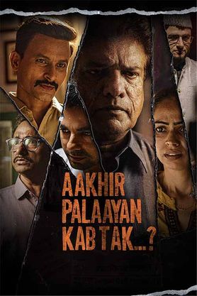 Aakhir Palaayan Kab Tak.. 2024 HD 720p DVD SCR full movie download